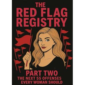 Sapphire The Red Flag Registry: Part Two (Rantings of a Beautiful Blonde) Sapphire The Red Flag Registry: Part Two (Rantings of a Beautiful Blonde)