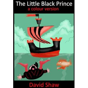 Shaw, Mr David The Little Black Prince.: colour version Shaw, Mr David The Little Black Prince.: colour version