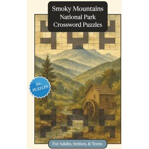 Publications, P.G. Great Smoky Mountains National Park Crossword Puzzles: Crossword Puzzles with Easy to Read Print about Great Smoky Mountains National Park, Nature, ... Relaxation (National Parks Crossword Puzzles) Publications, P.G. Great Smoky Mountains National Park Crossword Puzzles: Crossword Puzzles with Easy to Read Print about Great Smoky Mountains National Park, Nature, ... Relaxation (National Parks Crossword Puzzles)