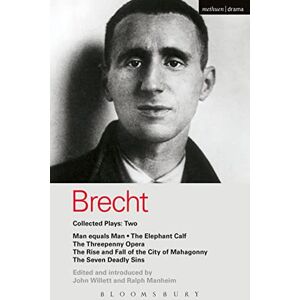 Brecht, Bertolt Brecht Collected Plays: 2: Man Equals Man; Elephant Calf; Threepenny Opera; Mahagonny; Seven Deadly Sins: v.2 (World Classics) Brecht, Bertolt Brecht Collected Plays: 2: Man Equals Man; Elephant Calf; Threepenny Opera; Mahagonny; Seven Deadly Sins: v.2 (World Classics)
