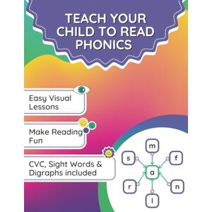 Fisher, Caroline B Teach Your Child To Read Phonics: How To Make Reading Fun Fisher, Caroline B Teach Your Child To Read Phonics: How To Make Reading Fun
