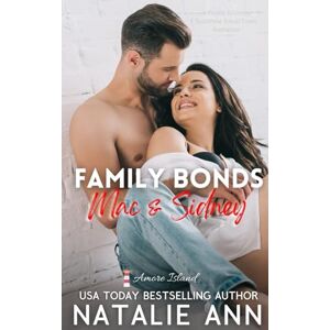 Ann, Natalie Family Bonds- Mac and Sidney (Amore Island) Ann, Natalie Family Bonds- Mac and Sidney (Amore Island)