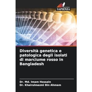 Hossain, Dr MD Imam Diversità genetica e patologica degli isolati di marciume rosso in Bangladesh Hossain, Dr MD Imam Diversità genetica e patologica degli isolati di marciume rosso in Bangladesh