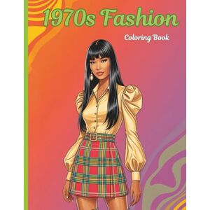 Rosewood 1970s Fashion Coloring Book: 50 Fabulous Outfits with Vintage Fashion, Retro Vibes & Iconic Styles (Vintage Fashion Coloring Collection) Rosewood 1970s Fashion Coloring Book: 50 Fabulous Outfits with Vintage Fashion, Retro Vibes & Iconic Styles (Vintage Fashion Coloring Collection)