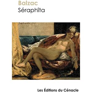 de Balzac, Honoré Séraphîta (édition de référence) de Balzac, Honoré Séraphîta (édition de référence)