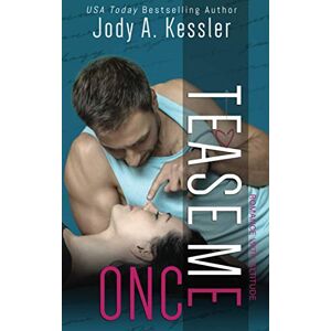 Kessler, Jody A Tease Me Once: A Three Peaks Romantic Comedy: 1 (Romance with Altitude) Kessler, Jody A Tease Me Once: A Three Peaks Romantic Comedy: 1 (Romance with Altitude)