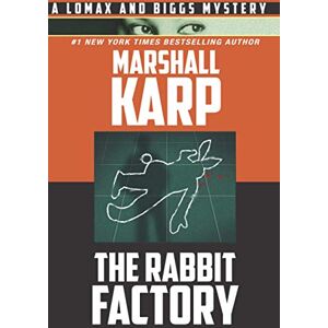Marshall The Rabbit Factory: Murder, Revenge, and Blackmail in Hollywood: 1 (A Lomax and Biggs Mystery) Marshall The Rabbit Factory: Murder, Revenge, and Blackmail in Hollywood: 1 (A Lomax and Biggs Mystery)