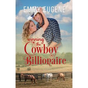 Eugene, Emmy Winning the Cowboy Billionaire: A Chappell Brothers Novel (Bluegrass Ranch) Eugene, Emmy Winning the Cowboy Billionaire: A Chappell Brothers Novel (Bluegrass Ranch)