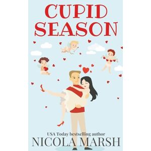 Marsh, Nicola Cupid Season: a fake dating romance (Romance cynics) Marsh, Nicola Cupid Season: a fake dating romance (Romance cynics)