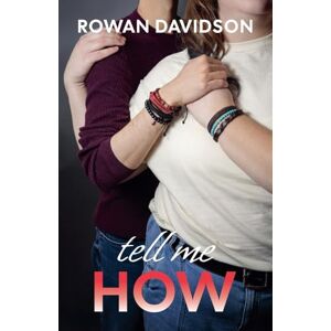 Davidson, Rowan Tell Me How: 3 Davidson, Rowan Tell Me How: 3