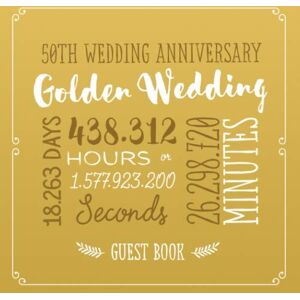Notes, Better 50th Wedding Anniversary ~ Golden Wedding: Guest Book for Gold Wedding Anniversary Party Decorations & Keepsake 50 Years Decor Guestbook with ... Good Wishes and Photos of Friends & Family Notes, Better 50th Wedding Anniversary ~ Golden Wedding: Guest Book for Gold Wedding Anniversary Party Decorations & Keepsake 50 Years Decor Guestbook with ... Good Wishes and Photos of Friends & Family