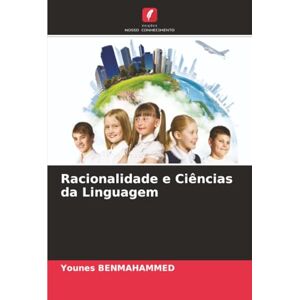 Benmahammed, Younes Racionalidade e Ciências da Linguagem Benmahammed, Younes Racionalidade e Ciências da Linguagem