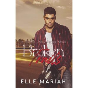 Mariah, Elle Broken Trails: An Age Gap, Small Town Romance: 4 (Wattle Creek Series) Mariah, Elle Broken Trails: An Age Gap, Small Town Romance: 4 (Wattle Creek Series)
