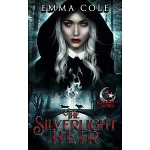 Cole, Emma The Silverlight Heir: 1 (Dominion Series) Cole, Emma The Silverlight Heir: 1 (Dominion Series)