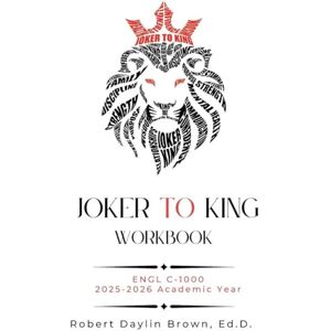 Brown, Robert Joker to King Workbook for ENGL C-1000 Brown, Robert Joker to King Workbook for ENGL C-1000