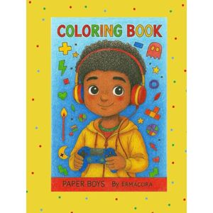 Ermácora, Victoria PAPER BOYS: A charming coloring book with 50 hand-drawn boys in various artistic styles — perfect for kids and adults to print, color, and enjoy. Ermácora, Victoria PAPER BOYS: A charming coloring book with 50 hand-drawn boys in various artistic styles — perfect for kids and adults to print, color, and enjoy.