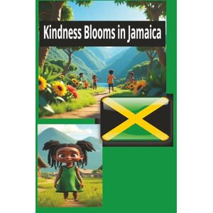 Publishing, Tano Kindness Blooms in Jamaica (Caribbean Picture Book Bundle; Jamaica, Puerto Rico, Haiti, Dominican, Cuba, book for kids; Storybook; Island Storybook; Island) Publishing, Tano Kindness Blooms in Jamaica (Caribbean Picture Book Bundle; Jamaica, Puerto Rico, Haiti, Dominican, Cuba, book for kids; Storybook; Island Storybook; Island)