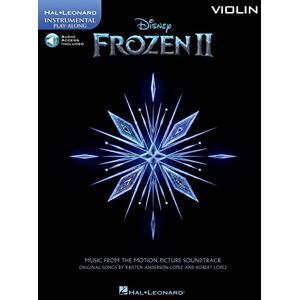 Robert Lopez Frozen II Instrumental Play-Along Violin: Music from the Motion Picture Soundtrack: Includes Downloadable Audio Robert Lopez Frozen II Instrumental Play-Along Violin: Music from the Motion Picture Soundtrack: Includes Downloadable Audio