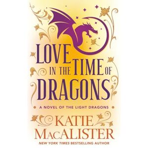 MacAlister, Katie Love in the Time of Dragons (Light Dragons Novels) MacAlister, Katie Love in the Time of Dragons (Light Dragons Novels)