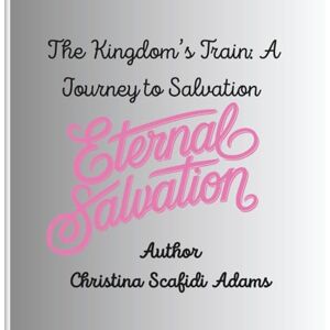 Lee The Kingdom’s Train: A Journey to Salvation Cover Lee The Kingdom’s Train: A Journey to Salvation Cover