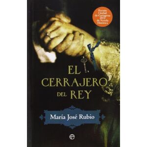 Rubio, María José El cerrajero del rey (Bolsillo) Rubio, María José El cerrajero del rey (Bolsillo)