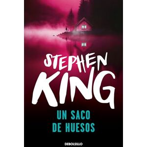 King, Stephen Un saco de huesos / Bag of Bones (Best Seller) King, Stephen Un saco de huesos / Bag of Bones (Best Seller)