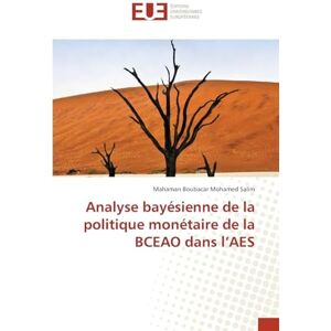 Mohamed Salim, Mahaman Boubacar Analyse bayésienne de la politique monétaire de la BCEAO dans l’AES: Z uwzgl¿dnieniem charakterystycznej estetyki muzyki japo¿skiej Mohamed Salim, Mahaman Boubacar Analyse bayésienne de la politique monétaire de la BCEAO dans l’AES: Z uwzgl¿dnieniem charakterystycznej estetyki muzyki japo¿skiej