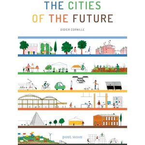 Didier Cornille The Cities of the Future Didier Cornille The Cities of the Future