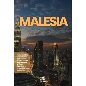 Y, Allons MALESIA: La Guida. Pianificazione. Utilizza i Mezzi. Da Kuala Lumpur a Penang. Cucina locale. Cosigli e risorse utili per il tuo viaggio del sud-est asiatico Y, Allons MALESIA: La Guida. Pianificazione. Utilizza i Mezzi. Da Kuala Lumpur a Penang. Cucina locale. Cosigli e risorse utili per il tuo viaggio del sud-est asiatico