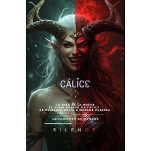 (SILENOS), La Tejedora de Mundos CÁLICE: La Madre del Rey y del Pastor Eterno (Mitología Griega) (SILENOS), La Tejedora de Mundos CÁLICE: La Madre del Rey y del Pastor Eterno (Mitología Griega)