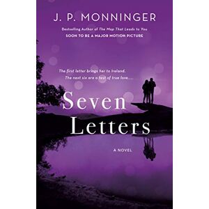 Monninger, J P. Seven Letters: A Novel Monninger, J P. Seven Letters: A Novel