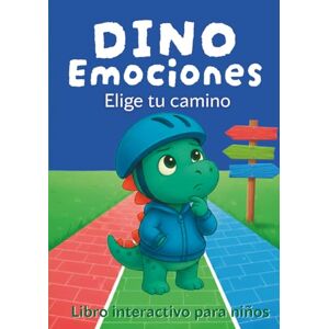 Infinity Dino Emociones. Elige tu camino: Libro interactivo para niños: Una Aventura con finales alternativos para aprender a gestionar emociones como el enfado, la tristeza y la felicidad Infinity Dino Emociones. Elige tu camino: Libro interactivo para niños: Una Aventura con finales alternativos para aprender a gestionar emociones como el enfado, la tristeza y la felicidad