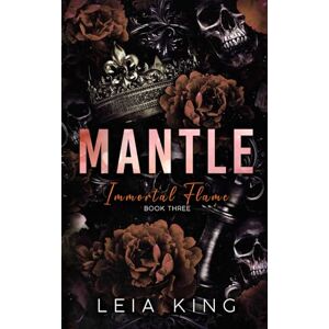 King, Leia MANTLE: A Dark Paranormal Academy Reverse Harem Romance (IMMORTAL FLAME) King, Leia MANTLE: A Dark Paranormal Academy Reverse Harem Romance (IMMORTAL FLAME)