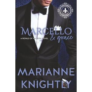 Knightly, Marianne Marcello & Grace (Royals of Valleria #2) (Deutsch) (Royals of Valleria Deutsch) Knightly, Marianne Marcello & Grace (Royals of Valleria #2) (Deutsch) (Royals of Valleria Deutsch)