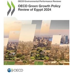 Oecd Green Growth Policy Review of Egypt 2024 Oecd Green Growth Policy Review of Egypt 2024