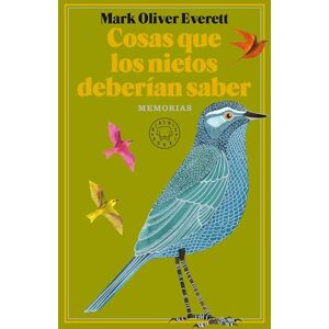 OLIVER EVERETT, MARK COSAS QUE LOS NIETOS DEBERIAN SABER OLIVER EVERETT, MARK COSAS QUE LOS NIETOS DEBERIAN SABER