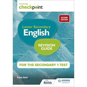 Adair, Paula Cambridge Checkpoint Lower Secondary English Revision Guide for the Secondary 1 Test 2nd edition: Hodder Education Group Adair, Paula Cambridge Checkpoint Lower Secondary English Revision Guide for the Secondary 1 Test 2nd edition: Hodder Education Group