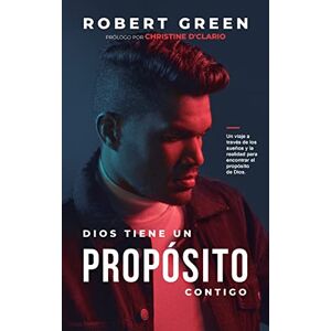 Green, Robert Dios Tiene un Propósito Contigo Green, Robert Dios Tiene un Propósito Contigo