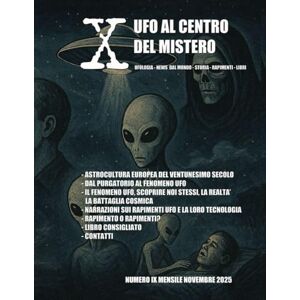 Perrelli, Davide X UFO AL CENTRO DEL MISTERO MESE NOVEMBRE 2025 Perrelli, Davide X UFO AL CENTRO DEL MISTERO MESE NOVEMBRE 2025