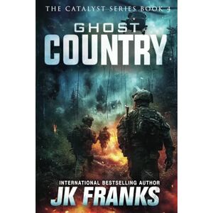 Franks, JK Ghost Country: 3 (Catalyst) Franks, JK Ghost Country: 3 (Catalyst)