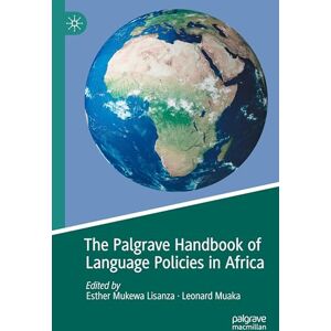 The Palgrave Handbook of Language Policies in Africa The Palgrave Handbook of Language Policies in Africa