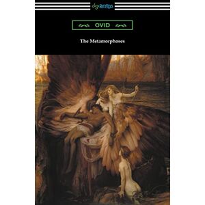 Ovid The Metamorphoses (Translated and annotated by Henry T. Riley) Ovid The Metamorphoses (Translated and annotated by Henry T. Riley)