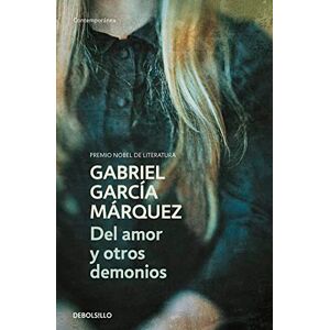 Garcia Marquez, Gabriel Del amor y otros demonios (Contemporánea) Garcia Marquez, Gabriel Del amor y otros demonios (Contemporánea)