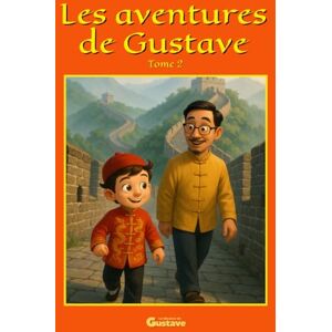 de Gustave, La librairie Les aventures de Gustave tome 2 de Gustave, La librairie Les aventures de Gustave tome 2