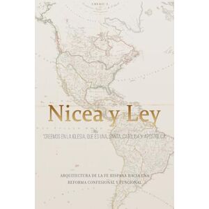 Reséndiz, Rafael Nicea y Ley: Arquitectura de la Fe Hispana hacia una Reforma Confesional y Funcional Reséndiz, Rafael Nicea y Ley: Arquitectura de la Fe Hispana hacia una Reforma Confesional y Funcional