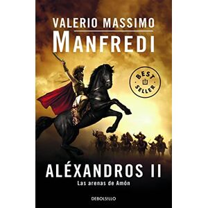 Manfredi, Valerio Massimo Alexandros II: Las Arenas de Amon: 2 (Aléxandros) Manfredi, Valerio Massimo Alexandros II: Las Arenas de Amon: 2 (Aléxandros)