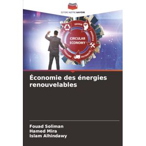 Soliman, Fouad Économie des énergies renouvelables Soliman, Fouad Économie des énergies renouvelables