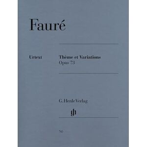 Fauré, Gabriel Thème et Variations op. 73 piano (HN 745) Fauré, Gabriel Thème et Variations op. 73 piano (HN 745)