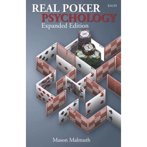 Malmuth, Mason Real Poker Psychology Expanded Edition (Gambling Theory Series) Malmuth, Mason Real Poker Psychology Expanded Edition (Gambling Theory Series)