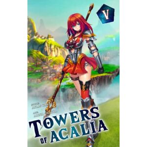 Kane, Atlas Towers of Acalia: The Reincarnated Core Volume V Kane, Atlas Towers of Acalia: The Reincarnated Core Volume V